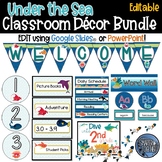 Editable Under the Sea Ocean Classroom Decor Bundle