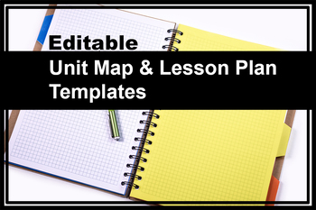 Preview of Editable Unit Map and Lesson Plan Templates