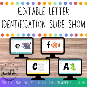 Preview of Editable Upper & Lowercase Letter Identification Slideshows