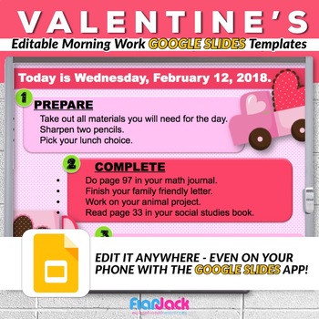 Preview of Editable VALENTINE'S DAY Morning Work GOOGLE SLIDES Templates