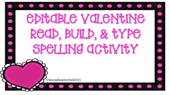 Preview of Editable Valentine Read, Build, & Type Word Work Activity