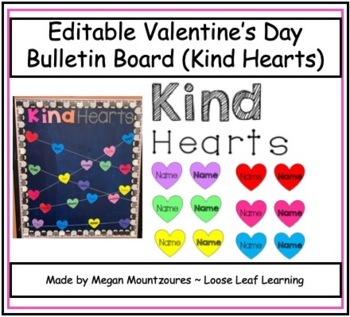 Preview of Editable Valentine's Day Bulletin Board (Kind Hearts)