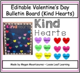 Editable Valentine's Day Bulletin Board (Kind Hearts)