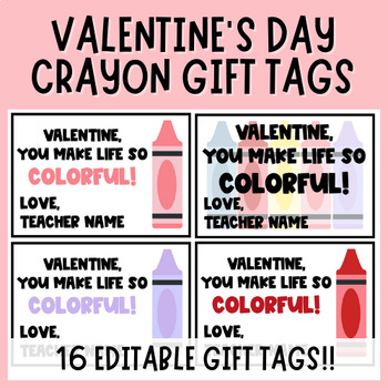Preview of Editable Valentine's Day Gift Tags for Students with Crayons