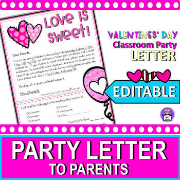 Preview of Editable Valentines Day Class Party Letter to Parents - Classroom Party