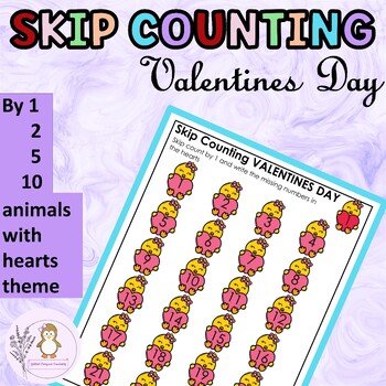 Preview of Editable Valentines Day Skip Counting by 1, 2, 5, and 10 Worksheets Animals Math