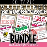 Editable Valentines from teachers to students BUNDLE