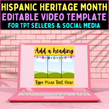 Preview of Editable Video Template For Hispanic Heritage Month For TPT Sellers
