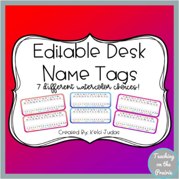 Editable Watercolor Desk Name Tags Desk Name Plates By Teaching