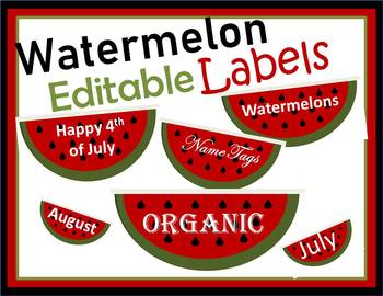 Preview of Editable Watermelon Summer Labels for you Classroom and Home!