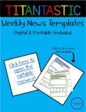 Editable Weekly Newsletters k-6:  Digital and Printable