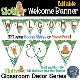 Editable Welcome Banner - Sloth Theme Classroom Decor