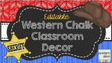 Editable Western Chalk Classroom Decor Pack