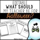 Editable "What Should My Teacher Be For Halloween?" Worksheet