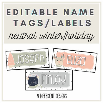 Preview of Editable Winter Name Tags | Desk Tags | Plates | Locker| Cubby | Neutral Tones