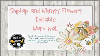 Preview of Editable Word Wall Template (Farmhouse Shiplap & Whimsy Flowers)