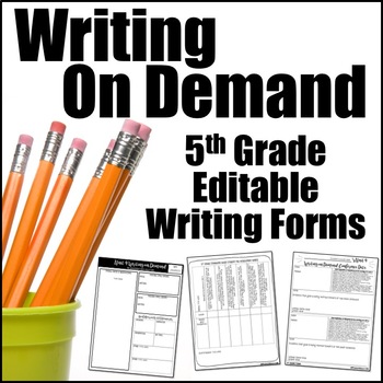 Preview of Editable Writing Forms {Writing on Demand - Unit 4 - 5th Grade}