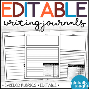 Editable Writing Journals with Rubrics for ESL/ELL by Globally Taught