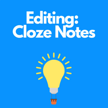 Preview of Editing: Cloze Notes