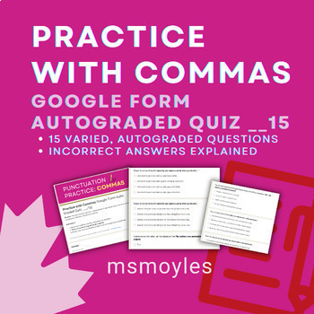 Preview of Editing Commas | Punctuation Google Form Auto-Graded Quiz /15