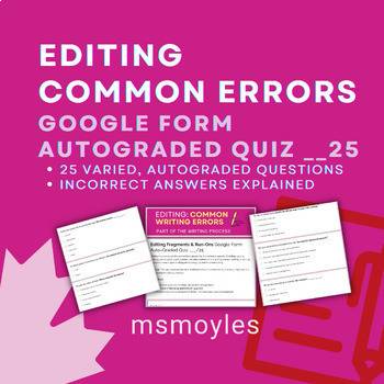 Preview of Editing Common Writing Errors | Google Form Auto-Graded Quiz /25