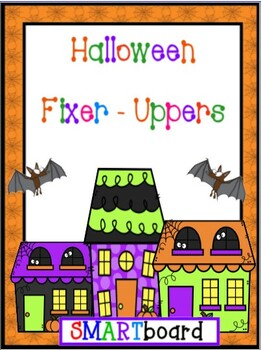 Preview of Editing Halloween Fixer Upper Houses SMARTBOARD