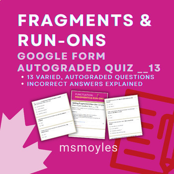 Preview of Editing Writing Grammar | Fragments & Run-Ons | Google Form Auto-Graded Quiz /13