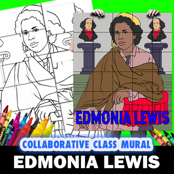 Preview of Edmonia Lewis Perfect Women's History Month Collaborative Mural Project Lesson