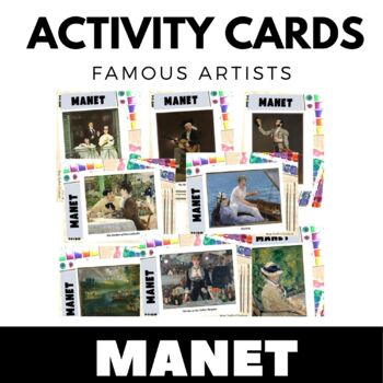 Edouard Manet Activities - Famous Artist Biography and Art Activity ...