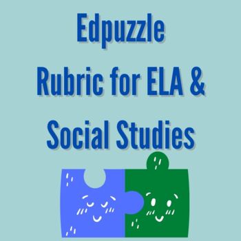 Preview of Edpuzzle Rubric- English ELA & Social Studies Digital Remote Learning Assessment