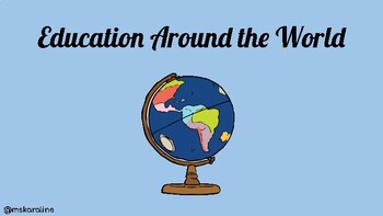 Preview of Education Around the World