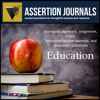 Preview of Education: Assertion Journal Prompts for Analysis & Argument