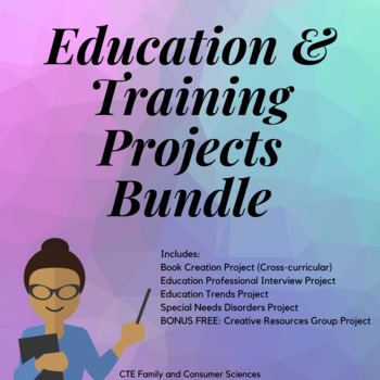 Preview of Education & Training Projects Bundle (Teacher Prep, Teacher Cadet)