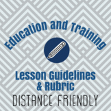 Education and Training: Lesson Guidelines and Rubric