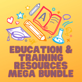 Education and Training Resources MEGA Bundle