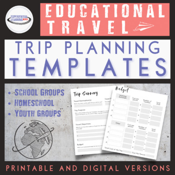 Preview of Educational Travel Adventures Planning Templates {Digital and Printable}