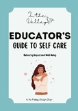 Educator's Self Care Guide [A Digital Resource]