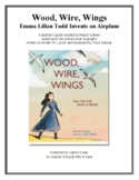 Educator's guide for WOOD, WIRE, WINGS: Emma Lilian Todd I