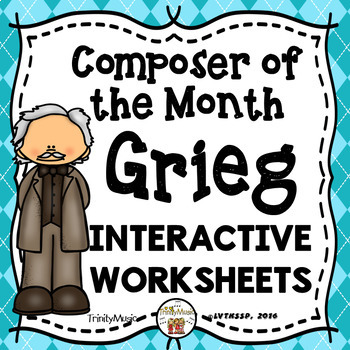 Preview of Edvard Grieg Interactive Worksheets (Composer of the Month)