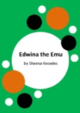 Edwina the Emu by Sheena Knowles and Rod Clement - 2 Worksheets