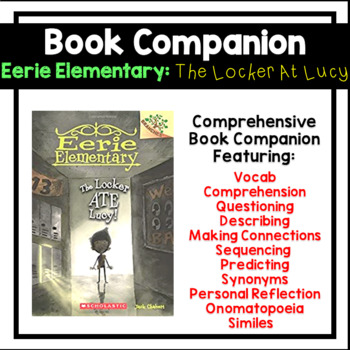 Preview of Eerie Elementary: Locker Ate Lucy! Book Companion | Novel Study | Comprehension