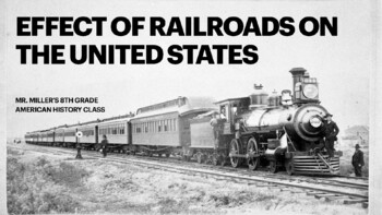 Preview of Effect of Railroads Presentation
