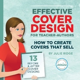 Effective Cover Design for Teacher-Authors