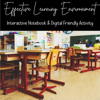 Preview of Effective Learning Environments - Digital & Note Taking Activity