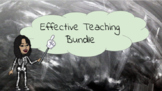 Effective Teaching  BUNDLE