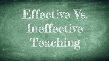 Preview of Effective vs. Ineffective Teaching