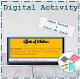 Effects of Dilations: Image Reveal and Color Me Crazy 8.3C, 8.10D