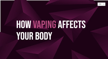 Preview of Effects of Vaping
