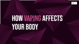 Effects of Vaping