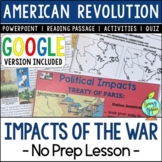 Effects of the American Revolution No Prep Lesson | Includ
